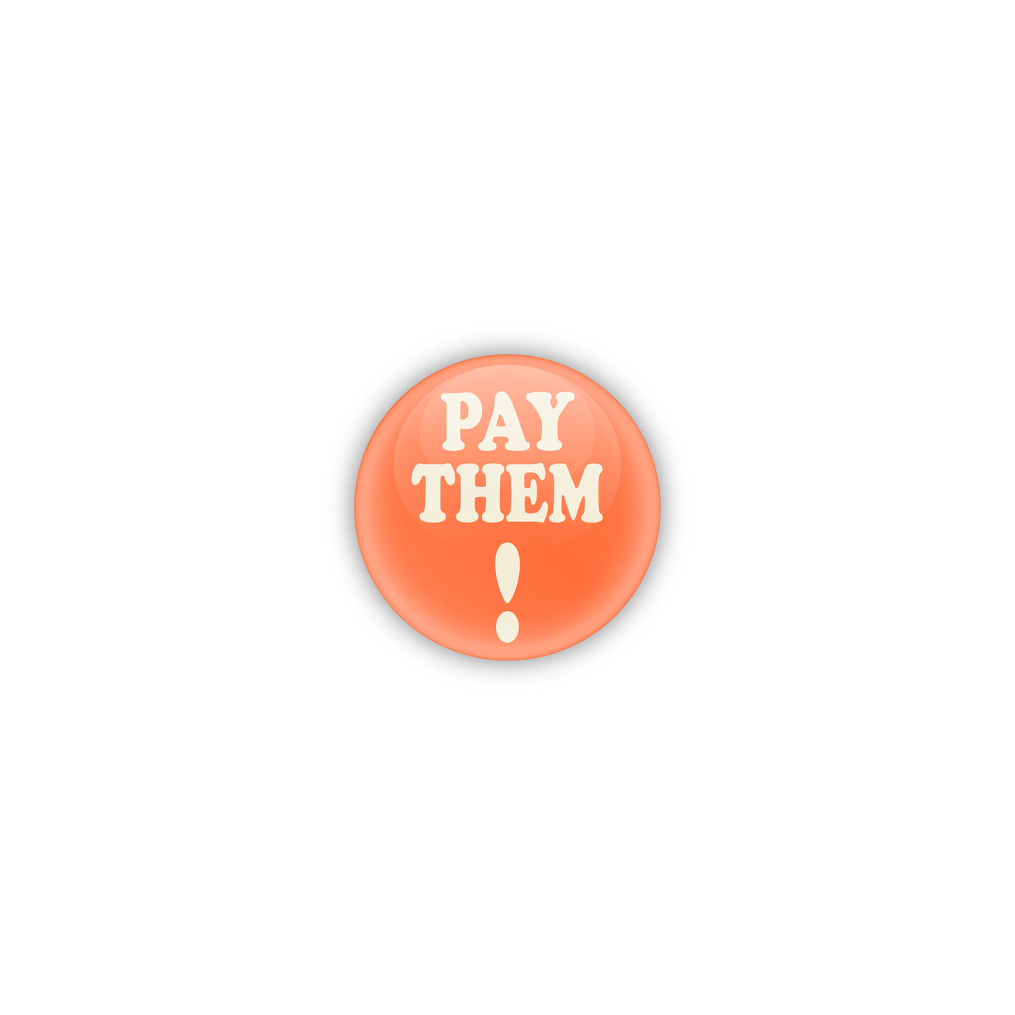 Pay Them! Button