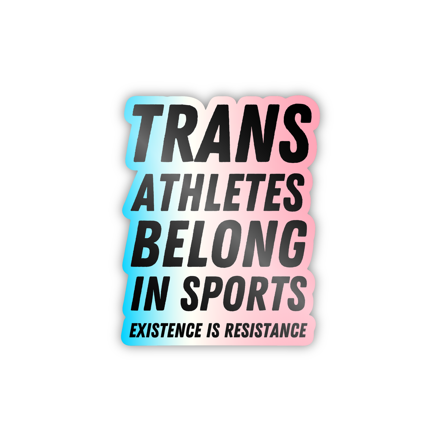 Trans Athletes Belong in Sports Sticker - Multicolor