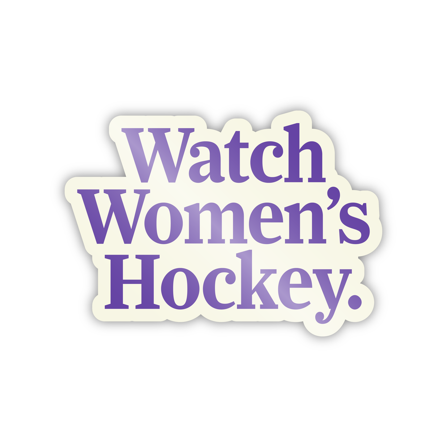 Watch Women's Hockey Sticker