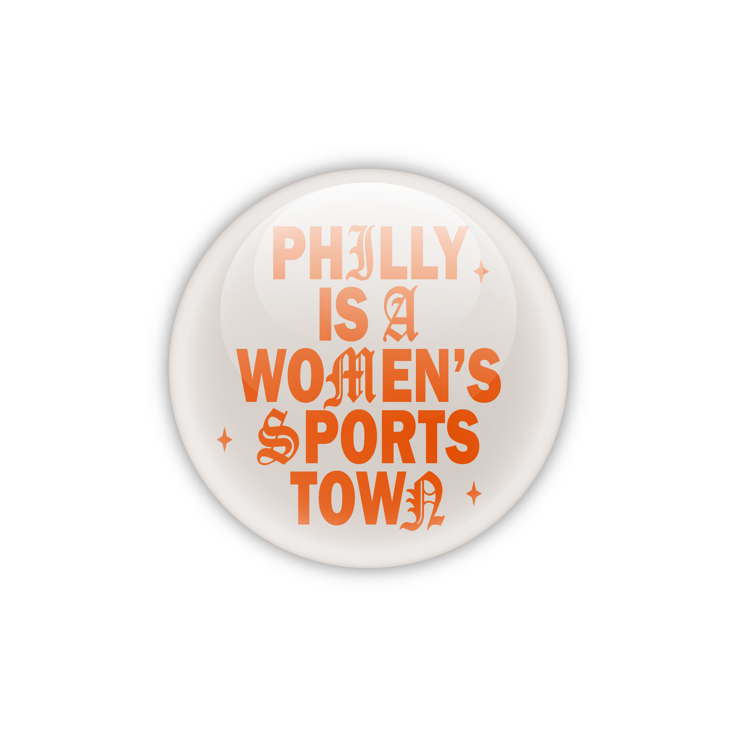 W&L x WatchPartyPhilly: Philly Is A Women's Sports Town Button