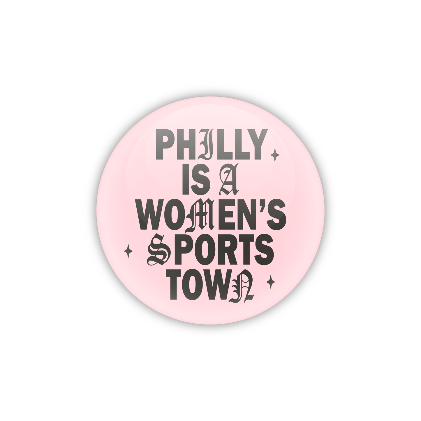 W&L x WatchPartyPhilly: Philly Is A Women's Sports Town Button