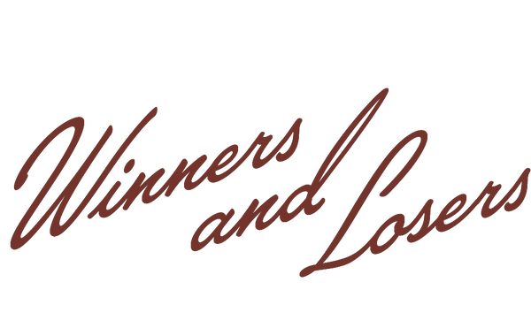 Winners and Losers